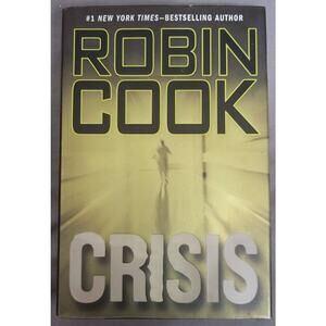 Crisis Robin Cook Book Hardback